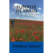 Sunrise in Spain: Finding the Good Life Hiking the Camino de Santiago