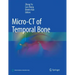 Micro-CT of Temporal Bone