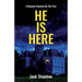 He Is Here
