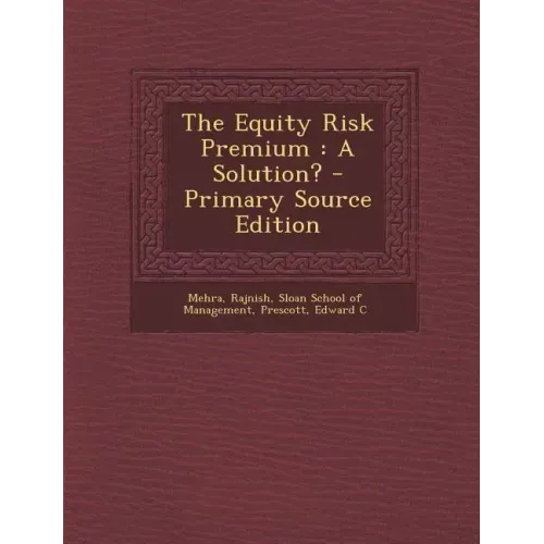The Equity Risk Premium: A Solution?