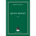 Quiet Money