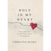 Hole in My Heart: Love and Loss in the Fault Lines of Adoption