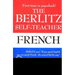 The Berlitz Self-Teacher -- French: A Unique Home-Study Method Developed by the Famous Berlitz Schools of Language
