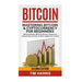Bitcoin: Mastering Bitcoin & Cyptocurrency for Beginners - Bitcoin Basics, Bitcoin Stories, Dogecoin, Reinventing Money & Other Digital Currencies