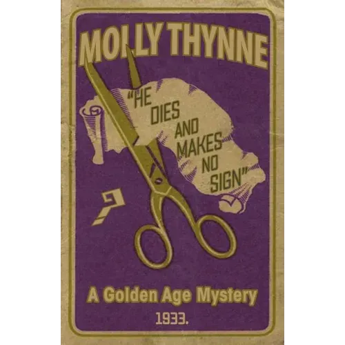 He Dies and Makes no Sign: A Golden Age Mystery