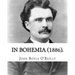 In Bohemia (1886).: By: John Boyle O'Reilly
