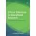 Ethical Dilemmas in Educational Research: Considering Challenges and Risks in Practice