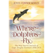 Where Dolphins Fly: New Smyrna Journals of Capt. Douglas Dummett 1806-1873