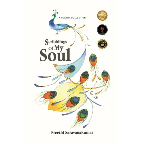 Scribblings Of My Soul: A Poetry Collection