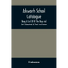 Ackworth School Catalogue: Being A List Of All The Boys And Girls Educated At That Institution, From Its Commencement In 1779, To The Present Period
