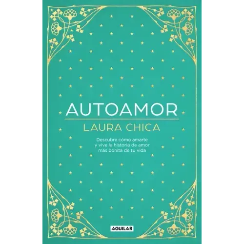 Autoamor: Descubre Las Claves Para Amarte Más Y Vive La Historia de Amor Más Bonita de Tu Vida / Self-Love: Discover the Keys to Loving Yourself More.