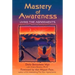 Mastery of Awareness: Living the Agreements