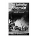 The Battleship Potemkin: The History and Legacy of the Famous Mutiny aboard the Russian Ship