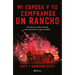 Mi Esposa Y Yo Compramos Un Rancho