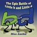 The Epic Battle of Little b and Little d