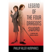 Legend of the Four Dragons Sword: A Swaying Hen Martial Fantasy
