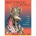 Sketchbook on the World: Pen and Ink Travel Sketches