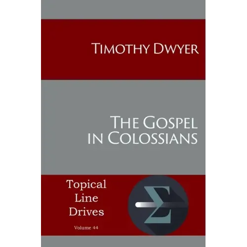 The Gospel in Colossians