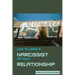 How to Leave A Narcissist or Toxic Relationship: Finding Your True Happiness: Learn To Love Yourself