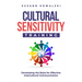 Cultural Sensitivity Training: Developing the Basis for Effective Intercultural Communication