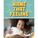 Name That Feeling: A Turn-And-See Book