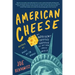 American Cheese: An Indulgent Odyssey Through the Artisan Cheese World