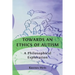 Towards an Ethics of Autism: A Philosophical Exploration