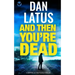 AND THEN YOU'RE DEAD a gripping action-packed thriller