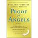 Proof of Angels: The Definitive Book on the Reality of Angels and the Surprising Role They Play in Each of Our Lives