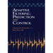 Adaptive Filtering Prediction and Control