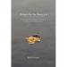 Adagio for Su Tung-p'o: Poems on How Consciousness Uses Flesh to Float Through Space/Time