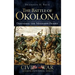 The Battle of Okolona: Defending the Mississippi Prairie