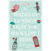 33 Walks in London That You Shouldn't Miss