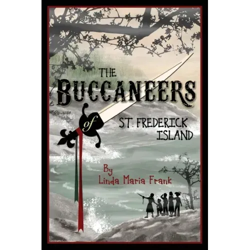 The Buccaneers of St. Frederick Island