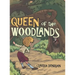 Queen of the Woodlands