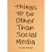 Things to Do Other Than Social Media