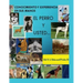 El Perro: Usted y su perro