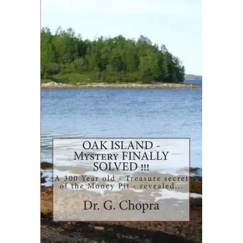 OAK ISLAND - Mystery FINALLY SOLVED !!!: OAK Island - Finally revels itself