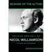Beware of the Actor! The Rise and Fall of Nicol Williamson
