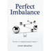Perfect Imbalance: The Key To Enabling Business-Centric IT