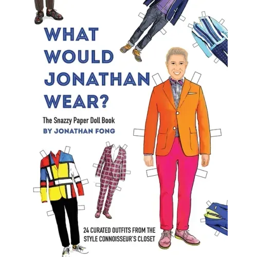 What Would Jonathan Wear?: The Snazzy Paper Doll Book