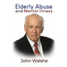 Elderly Abuse and Mental Illness