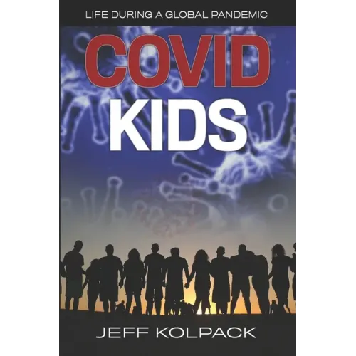 Covid Kids: Life During a Global Pandemic