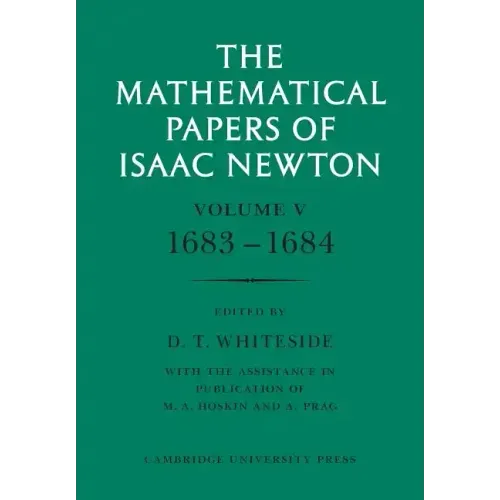 The Mathematical Papers of Isaac Newton: Volume 5, 1683 1684