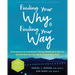 Finding Your Why and Finding Your Way: An Acceptance and Commitment Therapy Workbook to Help You Identify What You Care about and Reach Your Goals