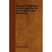 Manual of Explosives: A Brief Guide for the Use of Miners and Quarrymen