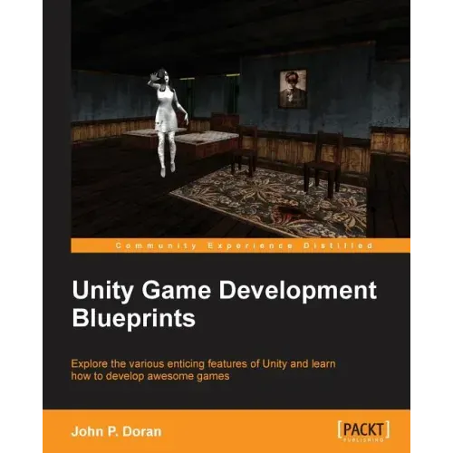 Unity Game Development Blueprints