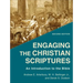 Engaging the Christian Scriptures: An Introduction to the Bible