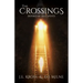 The Crossings: Inspired by True Events