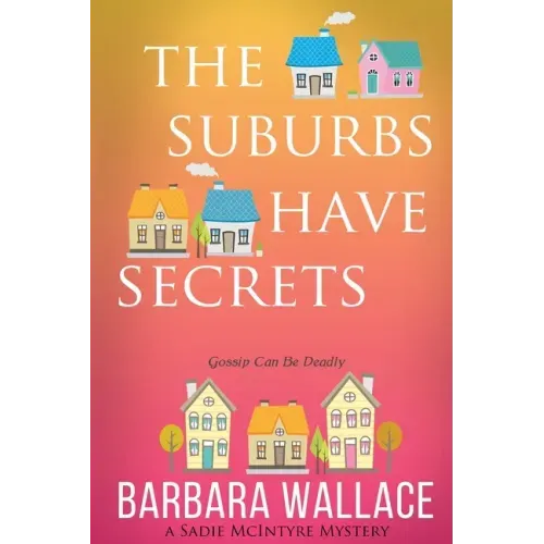 The Suburbs Have Secrets